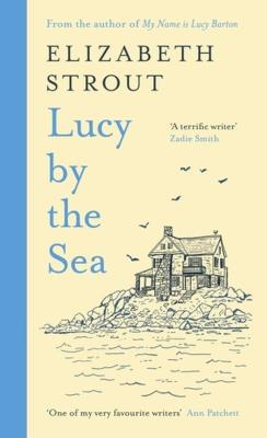 Lucy by the Sea. Autor: Strout Elizabeth. SmakLiter.pl Okładka książki Lucy by the Sea