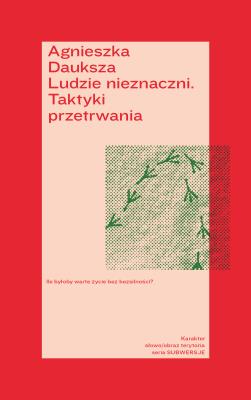 Okładka książki Ludzie nieznaczni. Taktyki przetrwania