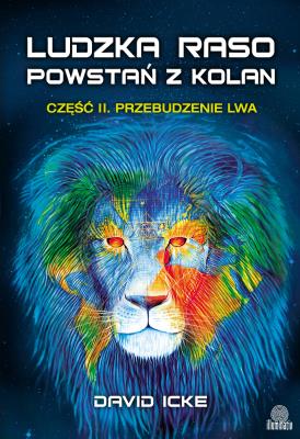Okładka książki Ludzka raso, powstań z kolan 2. Przebudzenie lwa