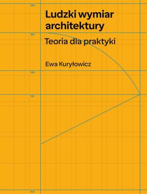 Okładka książki Ludzki wymiar architektury. Teoria dla praktyki