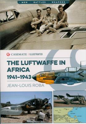 Luftwaffe in Africa 1941-1943. Autor: Roba Jean-Louis. SmakLiter.pl Okładka książki Luftwaffe in Africa 1941-1943