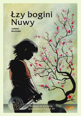 Łzy bogini Nuwy. Komiksy paragrafowe wyd. 2023. Autor: Opracowanie zbiorowe. SmakLiter.pl Okładka książki Łzy bogini Nuwy. Komiksy paragrafowe wyd. 2023