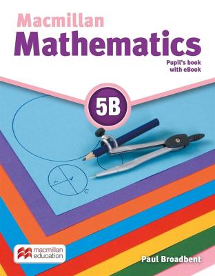 Macmillan Mathematics 5B PB + eBook. Autor: Paul Broadbent. SmakLiter.pl Okładka książki Macmillan Mathematics 5B PB + eBook