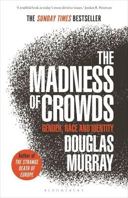 Madness of Crowds. Autor: Douglas Murray. SmakLiter.pl Okładka książki Madness of Crowds
