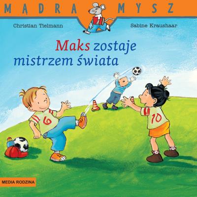 Okładka książki Mądra Mysz. Maks zostaje mistrzem świata