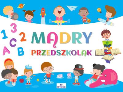Mądry przedszkolak. Autor: Szewczyk Małgorzata. SmakLiter.pl Okładka książki Mądry przedszkolak