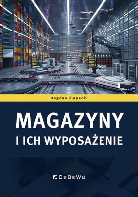 Okładka książki Magazyny i ich wyposażenie