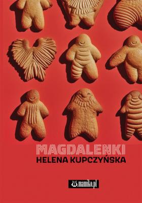 Magdalenki. Autor: Helena Kupczyńska. SmakLiter.pl Okładka książki Magdalenki