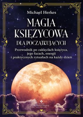 Okładka książki Magia księżycowa dla początkujących