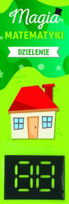 Magia matematyki. Dzielenie. Autor:   Praca zbiorowa. SmakLiter.pl Okładka książki Magia matematyki. Dzielenie