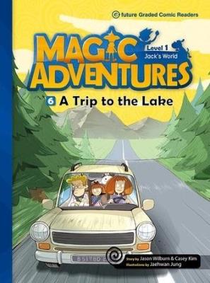 Okładka książki Magic Adventures Level 1 cz.6 Trip to the Lake +CD