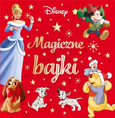 Magiczne bajki. Disney. Autor:   Praca zbiorowa. SmakLiter.pl Okładka książki Magiczne bajki. Disney