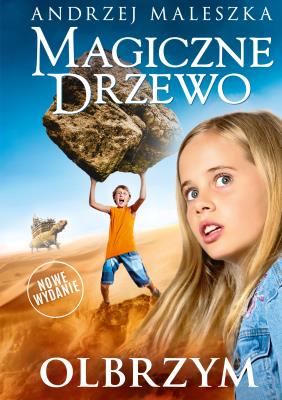 Magiczne Drzewo. Olbrzym. Nowe wydanie 2024. Autor: Andrzej Maleszka. SmakLiter.pl Okładka książki Magiczne Drzewo. Olbrzym. Nowe wydanie 2024