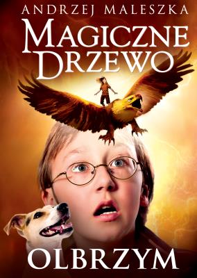 Magiczne drzewo. Olbrzym. Autor: Andrzej Maleszka. SmakLiter.pl Okładka książki Magiczne drzewo. Olbrzym