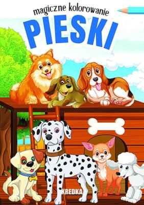 Magiczne kolorowanie. Pieski. Autor: Opracowanie zbiorowe. SmakLiter.pl Okładka książki Magiczne kolorowanie. Pieski