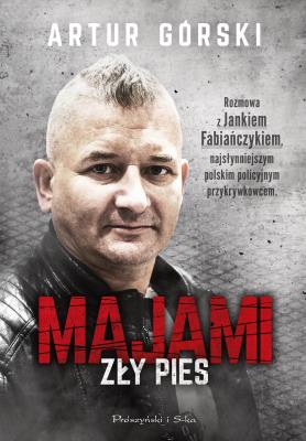 Majami. Zły pies. Autor: Artur Górski. SmakLiter.pl Okładka książki Majami. Zły pies