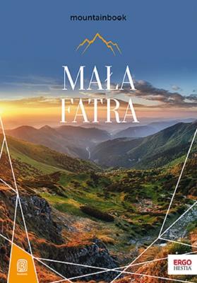 Mała Fatra. MountainBook. Wydanie 1. Autor: Karina Olczyk, Krystian Olczyk. SmakLiter.pl Okładka książki Mała Fatra. MountainBook. Wydanie 1