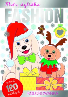 Mała stylistka Fashion. Kolorowanka. Pieski. Autor:   Praca zbiorowa. SmakLiter.pl Okładka książki Mała stylistka Fashion. Kolorowanka. Pieski