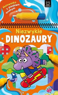 Malowanka z pisakiem wodnym. Niezwykłe dinozaury. Autor: Podgórska Anna. SmakLiter.pl Okładka książki Malowanka z pisakiem wodnym. Niezwykłe dinozaury