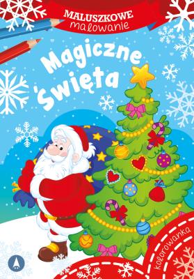 Maluszkowe malowanie. Magiczne święta. Autor: WYDAWNICTWO SKRZAT. SmakLiter.pl Okładka książki Maluszkowe malowanie. Magiczne święta