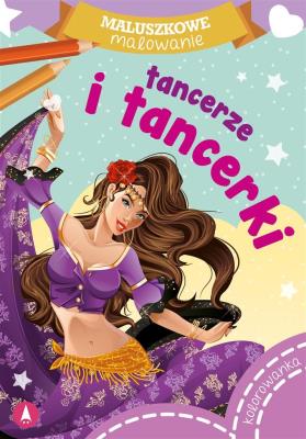 Maluszkowe malowanie. Tancerze i tancerki. Autor: WYDAWNICTWO SKRZAT. SmakLiter.pl Okładka książki Maluszkowe malowanie. Tancerze i tancerki