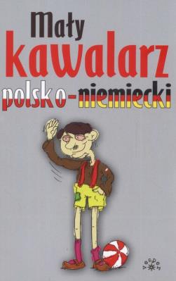 MALY KAWALARZ POLSKO-NIEM.-IN ROCK. Wydawca: In Rock. SmakLiter.pl Opakowanie MALY KAWALARZ POLSKO-NIEM.-IN ROCK