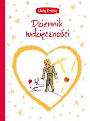 Okładka książki Mały Książę. Dziennik wdzięczności