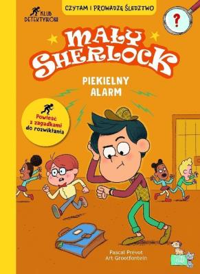 Okładka książki Mały Sherlock. Piekielny alarm