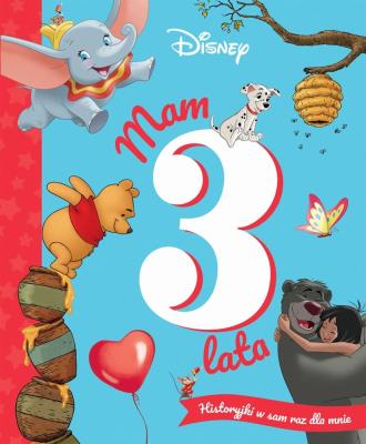 Mam 3 lata. Historyjki w sam raz dla mnie. Autor: Ewa Tarnowska. SmakLiter.pl Okładka książki Mam 3 lata. Historyjki w sam raz dla mnie