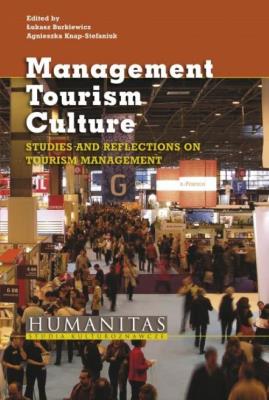 Management Tourism Culture. Autor: Burkiewicz Łukasz, Knap-Stefaniuk Agnieszka. SmakLiter.pl Okładka książki Management Tourism Culture