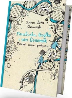 Marcelinka, Cecylka i pan Genomek. Autor: Janusz Leon Wiśniewski. SmakLiter.pl Okładka książki Marcelinka, Cecylka i pan Genomek