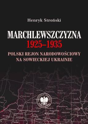 Okładka książki Marchlewszczyzna 1925-1935