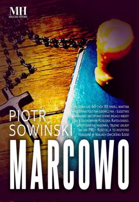 Marcowo. Autor: Piotr Sowiński. SmakLiter.pl Okładka książki Marcowo