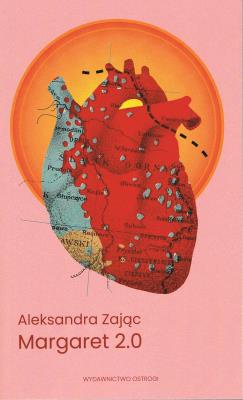 Margaret 2.0. Autor: Aleksandra Zając. SmakLiter.pl Okładka książki Margaret 2.0