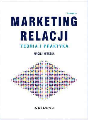 Okładka książki Marketing relacji - teoria i praktyka w.4