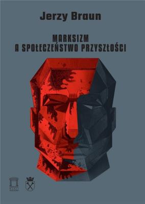 Okładka książki Marksizm a społeczeństwo przyszłości