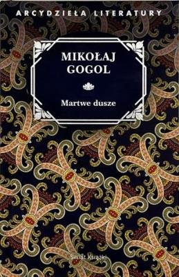 Martwe Dusze. Autor: Mikołaj Gogol. SmakLiter.pl Okładka książki Martwe Dusze