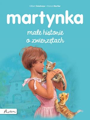 Martynka. Małe historie o zwierzętach. Autor: Gilbert Delahaye. SmakLiter.pl Okładka książki Martynka. Małe historie o zwierzętach