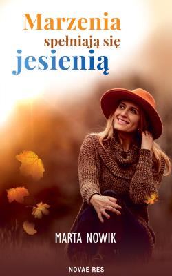 Okładka książki Marzenia spełniają się jesienią
