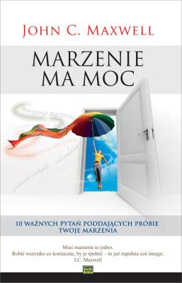 Okładka książki Marzenie ma moc