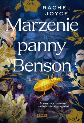 Marzenie panny Benson. Autor: Joyce Rachel, Dominika Chylińska. SmakLiter.pl Okładka książki Marzenie panny Benson