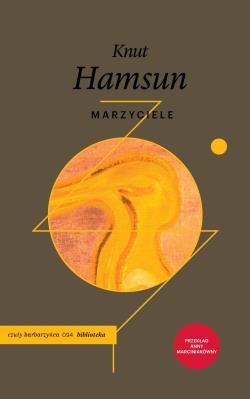 Marzyciele. Autor: Hamsun Knut. SmakLiter.pl Okładka książki Marzyciele