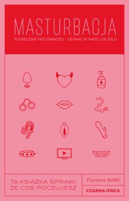 Okładka książki Masturbacja. Podręcznik przyjemności – używać w parze lub solo