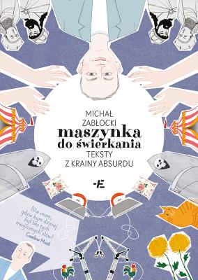 Maszynka do świerkania. Autor: Michał Zabłocki. SmakLiter.pl Okładka książki Maszynka do świerkania