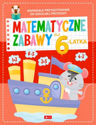 Matematyczne zabawy dla 6-latka. Autor:   Praca zbiorowa. SmakLiter.pl Okładka książki Matematyczne zabawy dla 6-latka
