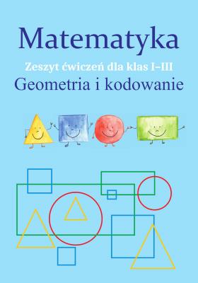 Okładka książki Matematyka. Geometria i kodowanie SP 1-3