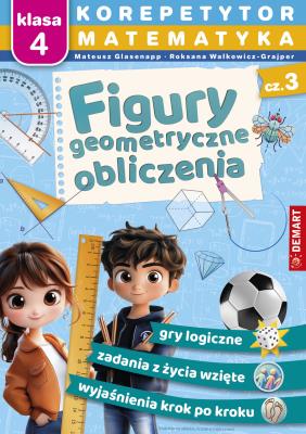 Okładka książki Matematyka. Klasa 4. Figury geometryczne, obliczenia. Korepetytor