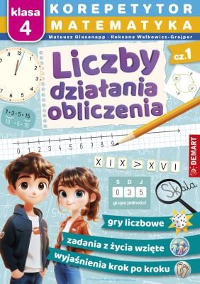 Okładka książki Matematyka. Klasa 4. Liczby, działania, obliczenia. Korepetytor