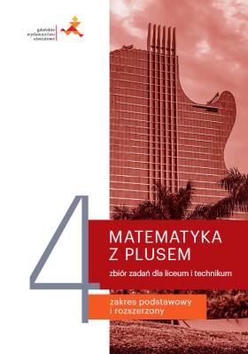 Matematyka LO 4 Ćwiczenia podstawowe GWO. Autor: Małgorzata Dobrowolska (red.), Karpiński Marcin. SmakLiter.pl Okładka książki Matematyka LO 4 Ćwiczenia podstawowe GWO