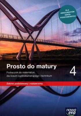 Matematyka Prosto do matury podręcznik klasa 4 liceum i technikum zakres podstawowy i rozszerzony 68282. Autor: Antek Maciej, Belka Krzysztof. SmakLiter.pl Okładka książki Matematyka Prosto do matury podręcznik klasa 4 liceum i technikum zakres podstawowy i rozszerzony 68282
